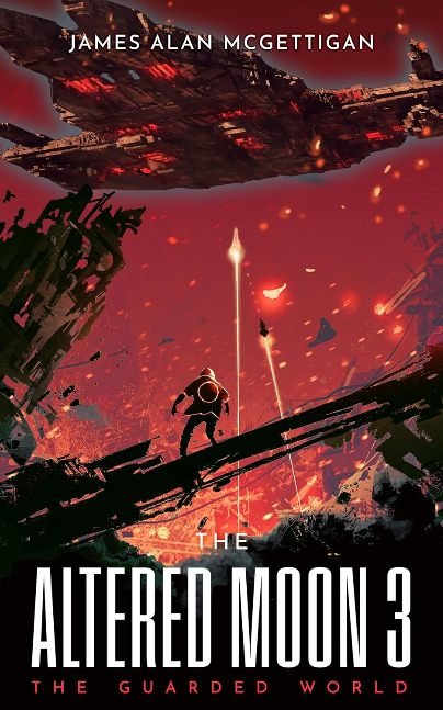 The Altered Moon 3: The Guarded World (The Dust Cosmos)