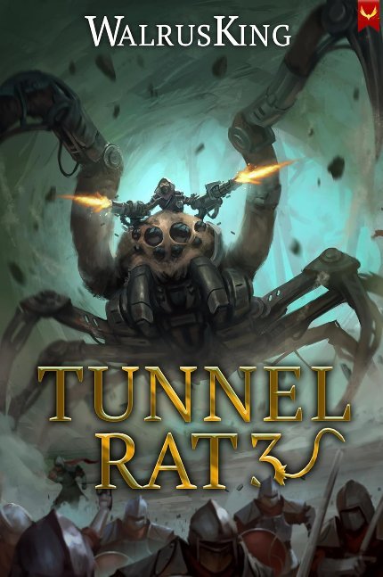 Tunnel Rat 3: A LitRPG Adventure