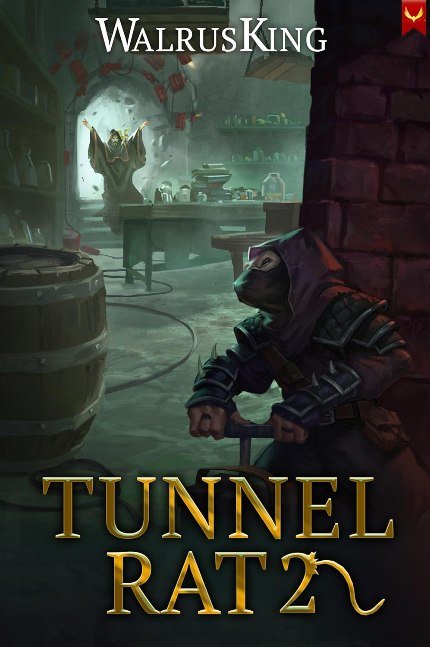 Tunnel Rat 2: A LitRPG Adventure