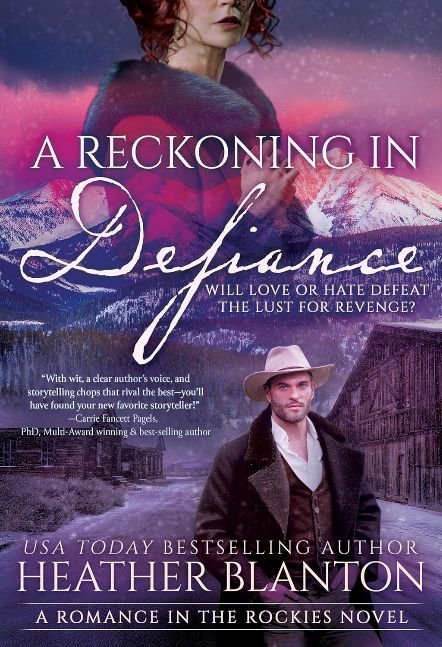 A Reckoning in Defiance: A Christian Historical Romance Series (Romance in the Rockies Book 7)