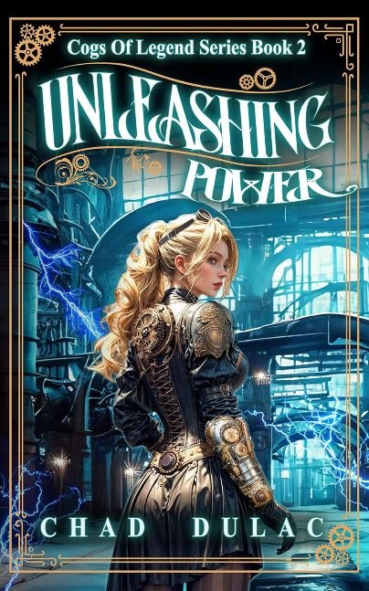 Cogs of Legend Book Two: Unleashing Power