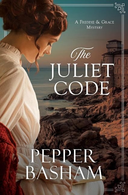 The Juliet Code (A Freddie and Grace Mystery Book 3)