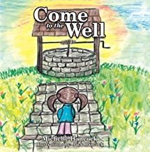 Come to the Well
