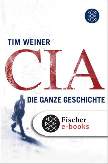 CIA: Die ganze Geschichte (German Edition)