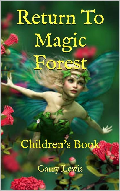 Return To Magic Forest : Children's Book (My Childrens Books series 2)